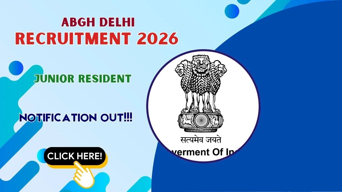 ABGH Delhi Junior Resident Recruitment 2026