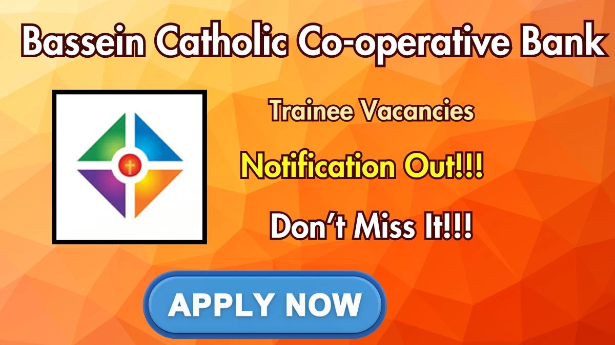 Bassein Catholic Co-operative Bank Trainee Recruitment 2026