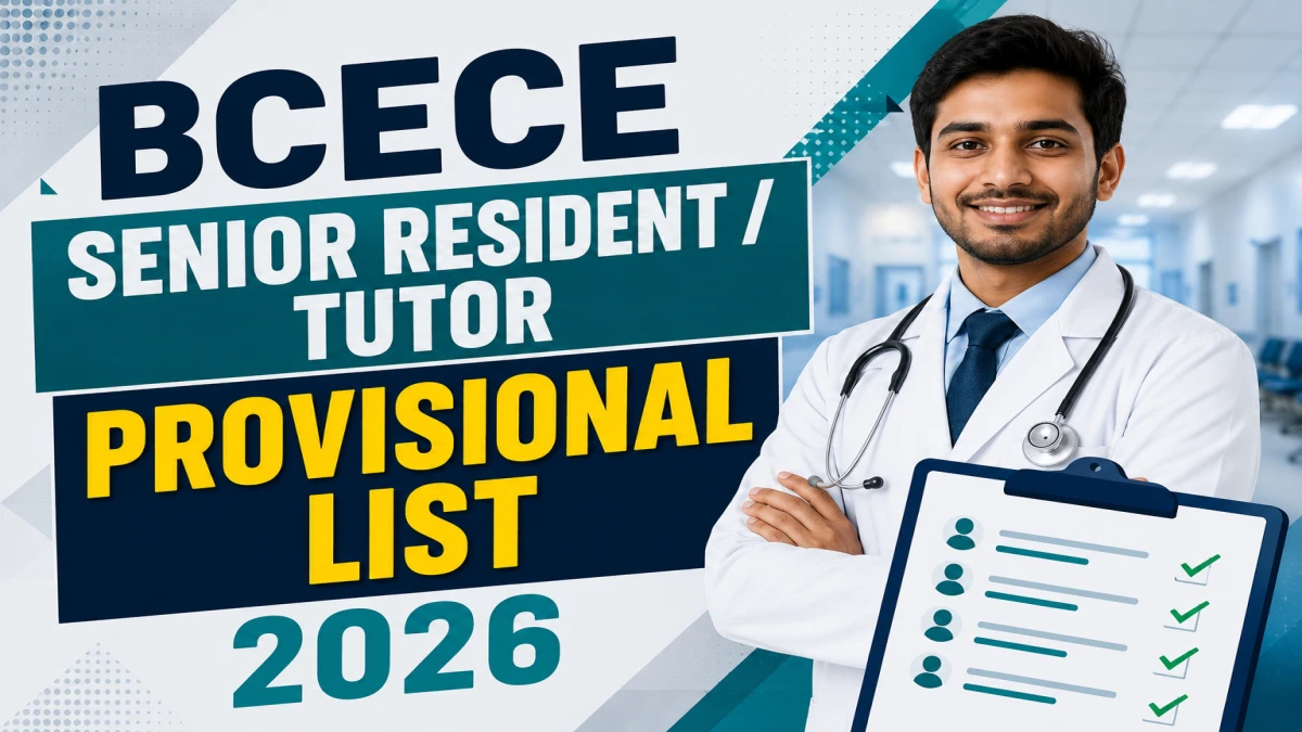 BCECE Senior Resident /Tutor Provisional List 2026 OUT (Direct Link)