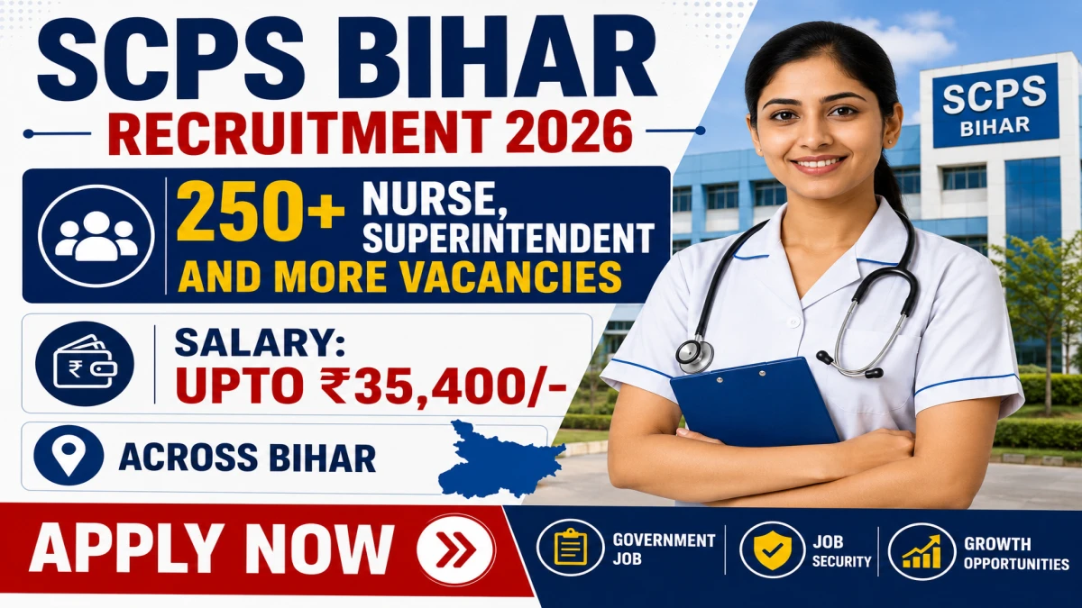 Bihar SCPS Recruitment 2026 – Apply Online for 273 Nurse, Superintendent and More Posts