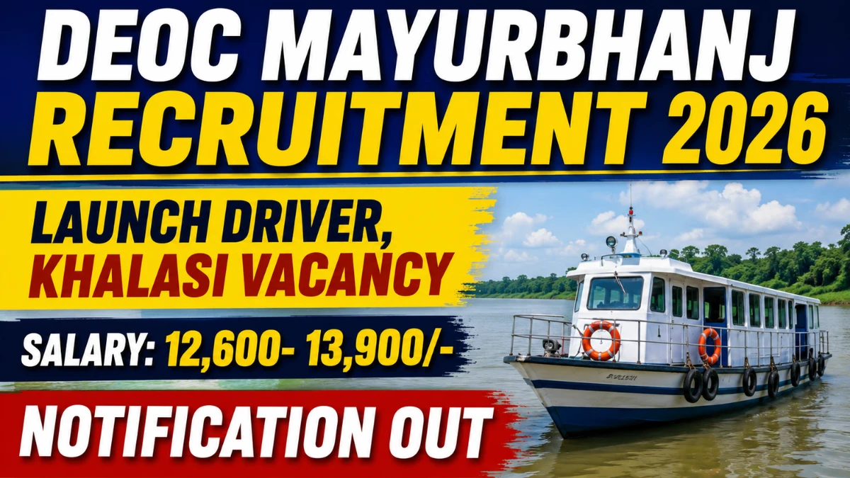 DEOC Mayurbhanj Recruitment 2026 – Apply Offline for Launch Driver and Khalasi Posts