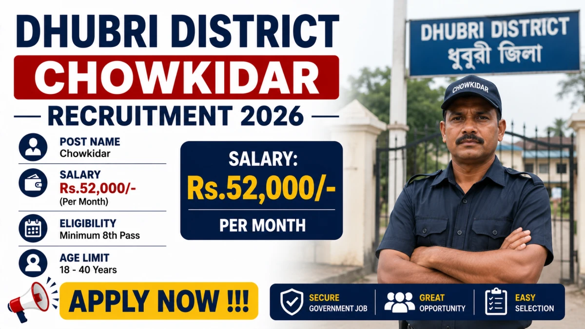 Dhubri District Chowkidar Recruitment 2026