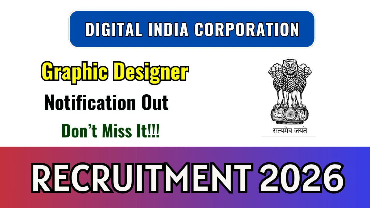 Digital India Corporation Graphic Designer Recruitment 2026