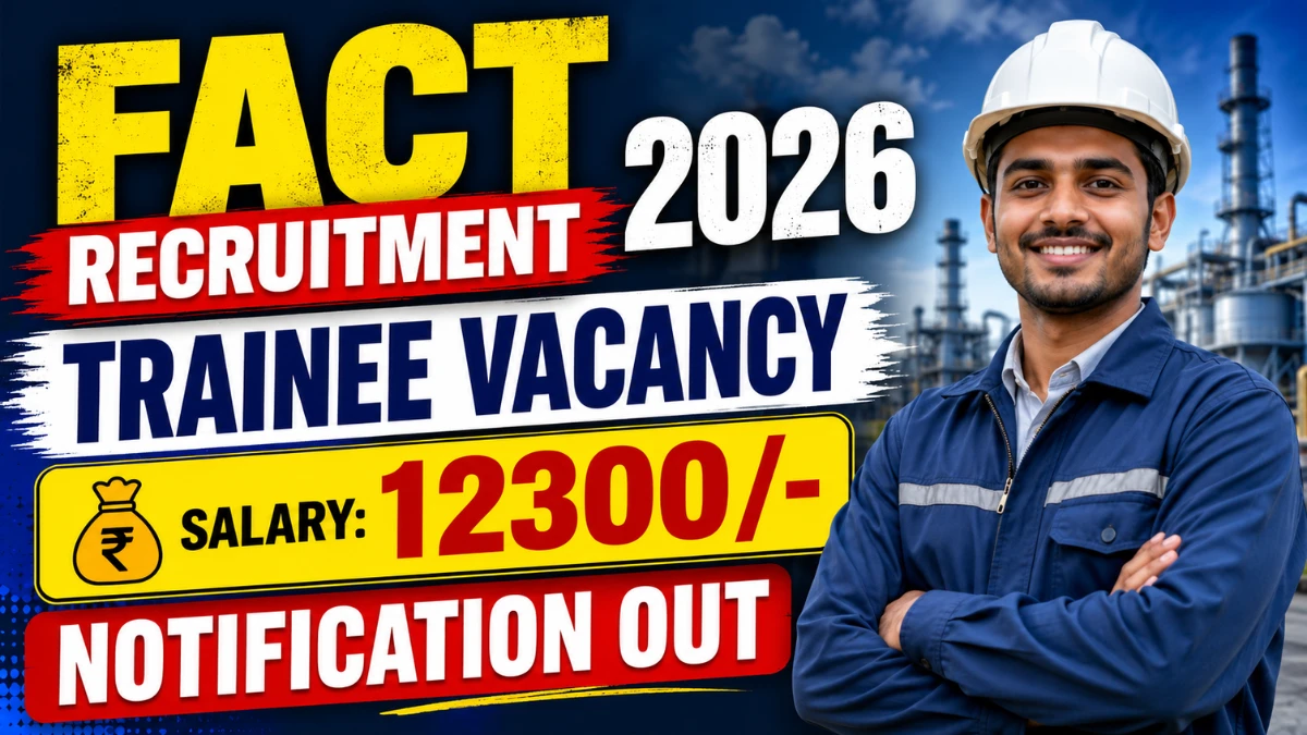 FACT Trainee Recruitment 2026 – Apply Online