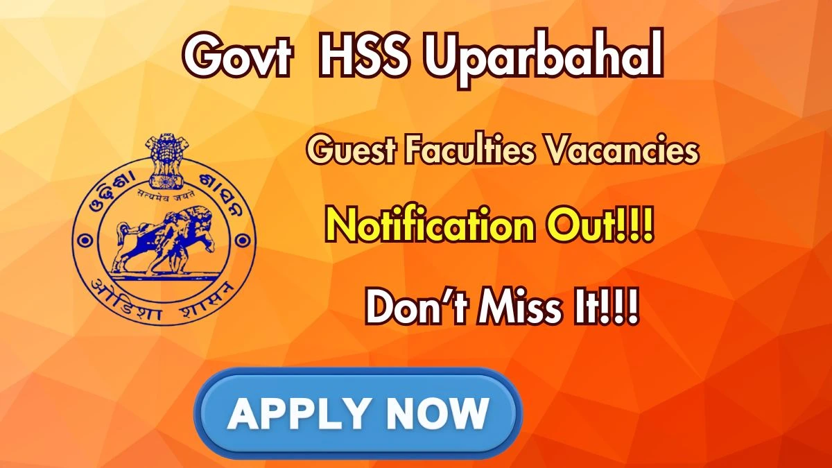 Govt HSS Uparbahal Guest Faculties Recruitment 2026