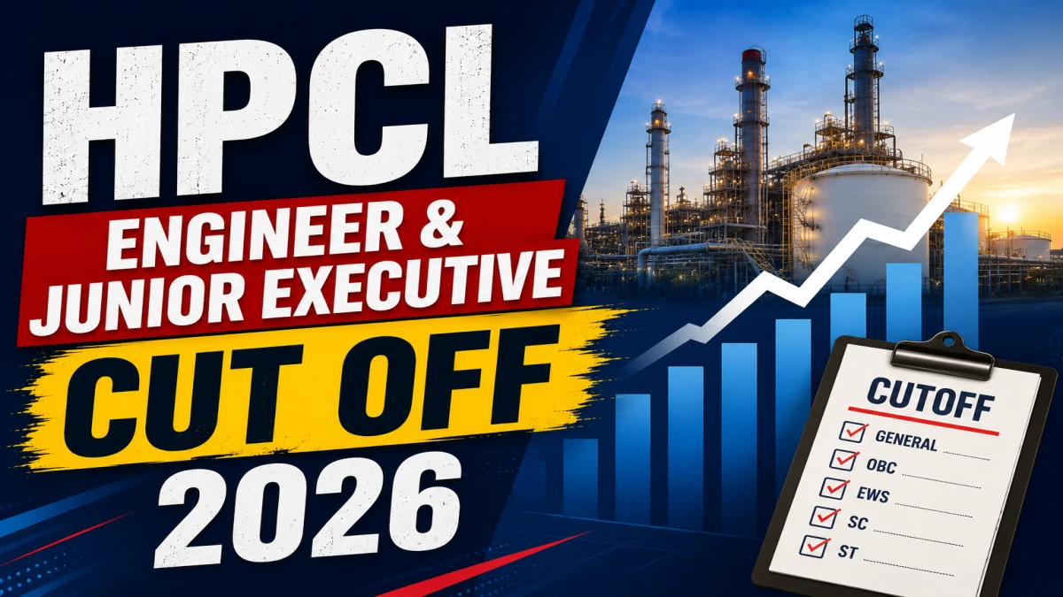HPCL Cut Off 2026 OUT For Engineer & Junior Executive