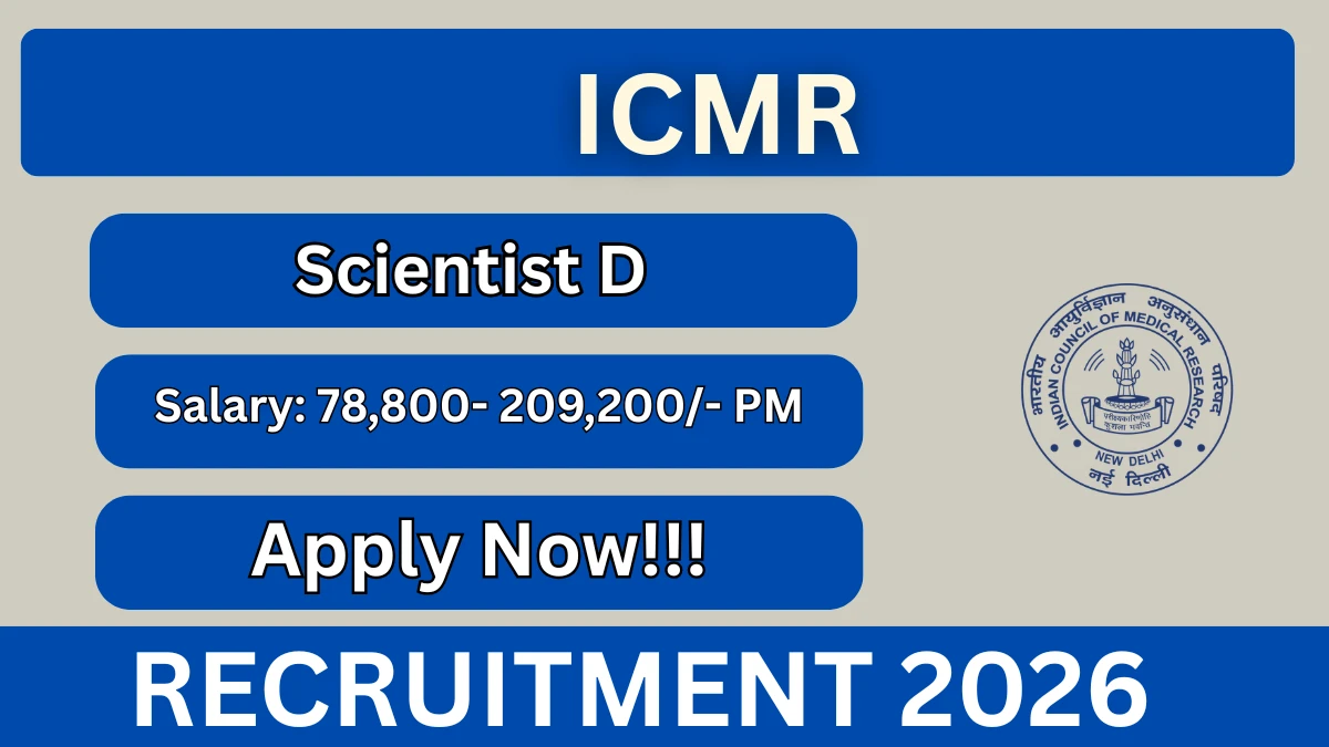 ICMR Scientist-D Recruitment 2026 – Apply Online