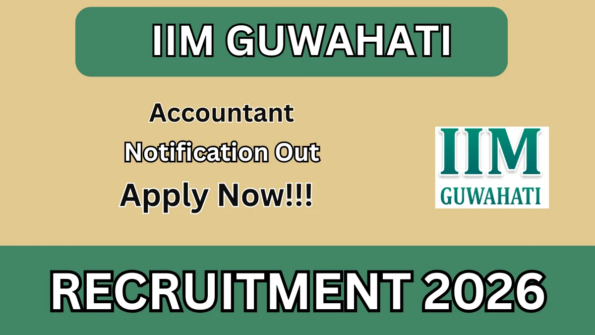 IIM Guwahati Accountant Recruitment 2026