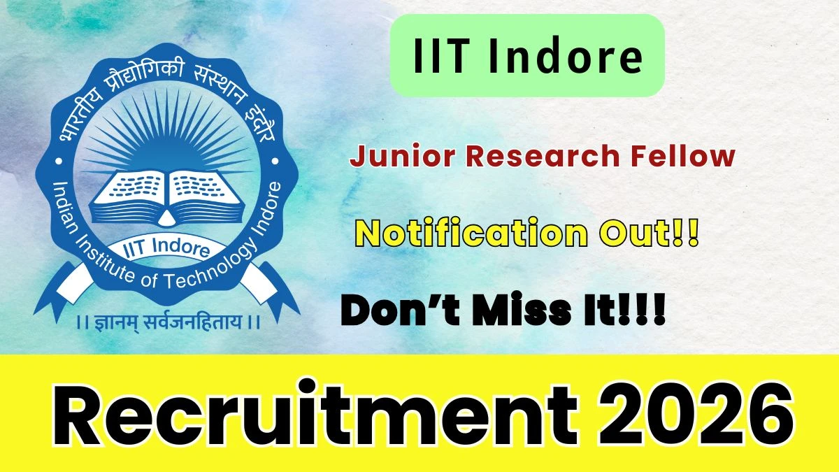 IIT Indore Junior Research Fellow Recruitment 2026