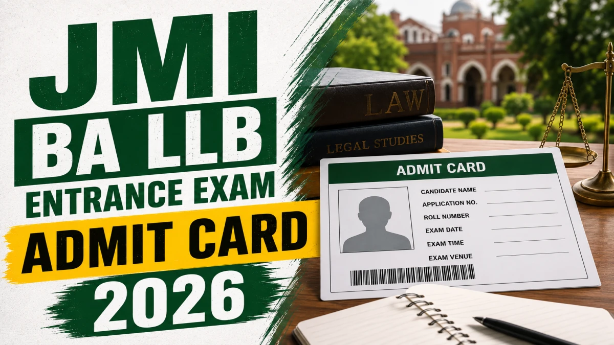 JMI BA LLB Entrance Exam Admit Card 2026