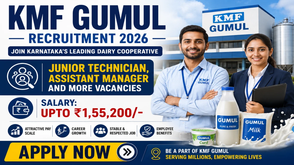 KMF GUMUL Recruitment 2026 – Apply Online for 55 Junior Technician, Assistant Manager and More Posts