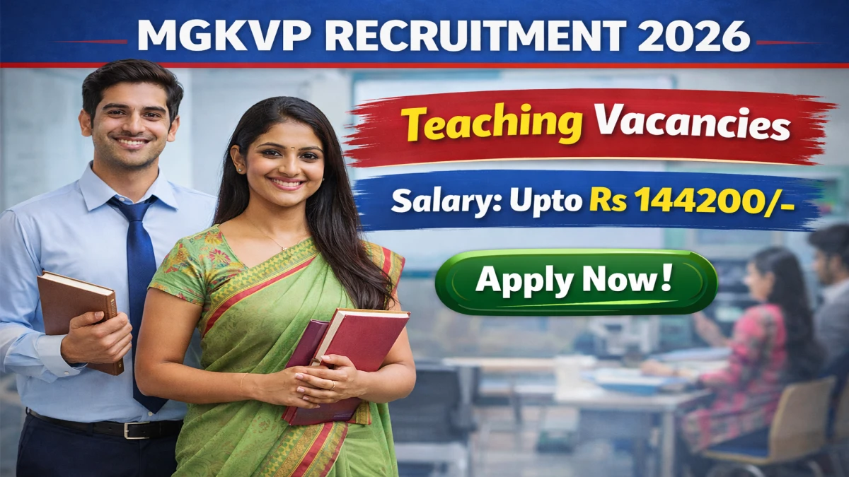 MGKVP Faculty Recruitment 2026 – Apply Online for 92 Professor, Assistant Professor and More Posts