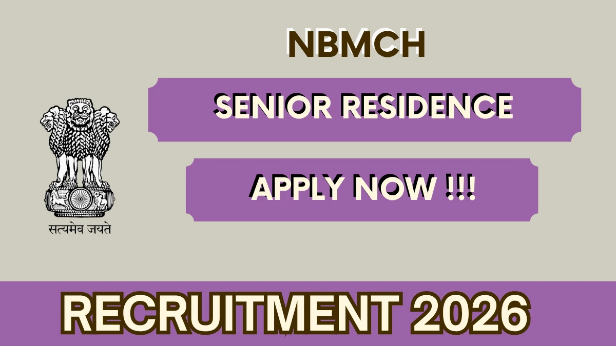 NBMCH Senior Resident Recruitment 2026