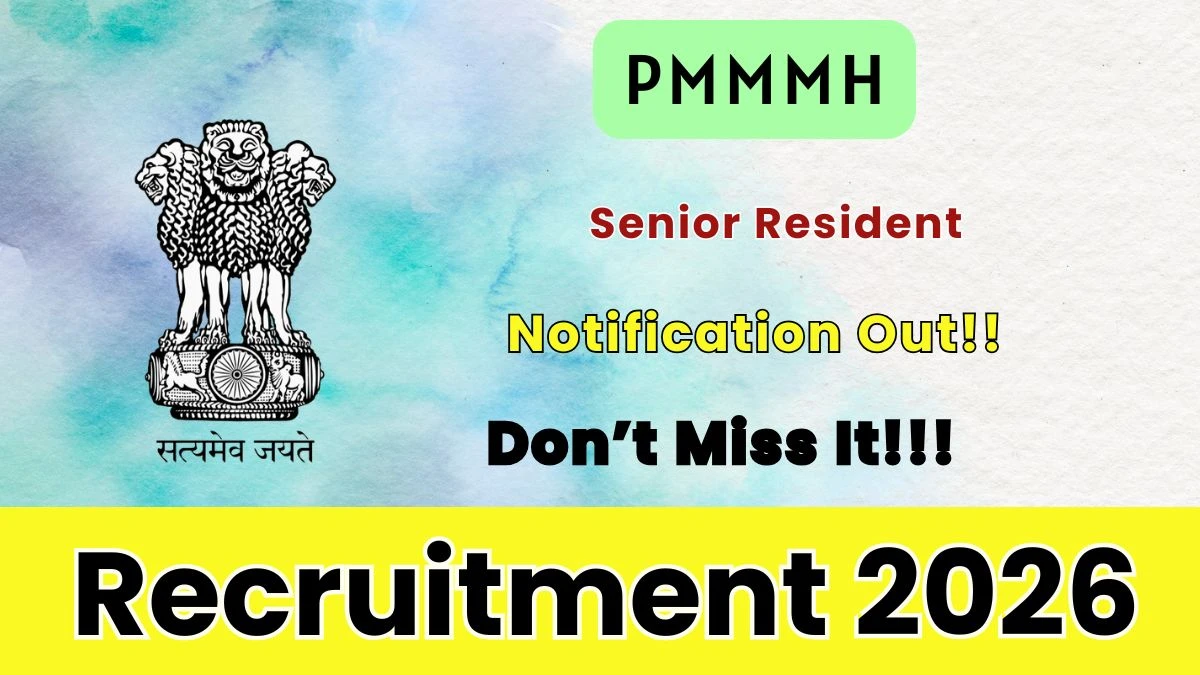 PMMMH Senior Resident Recruitment 2026