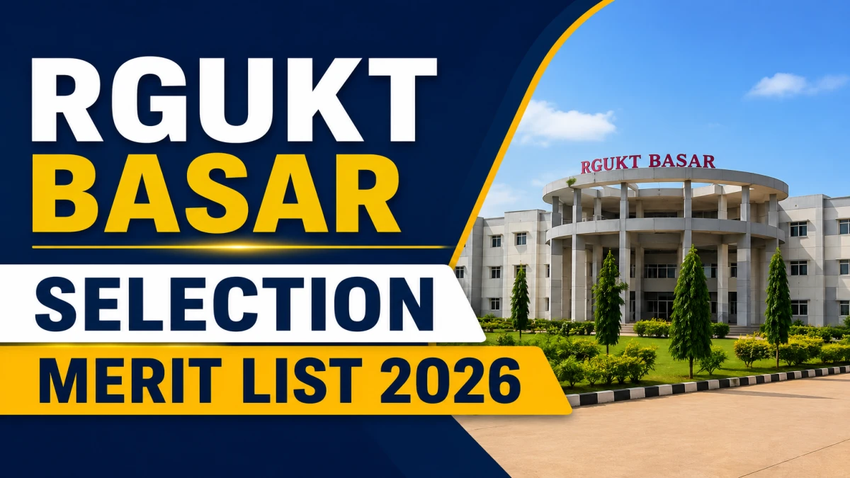 RGUKT Basar Selection Merit List 2026