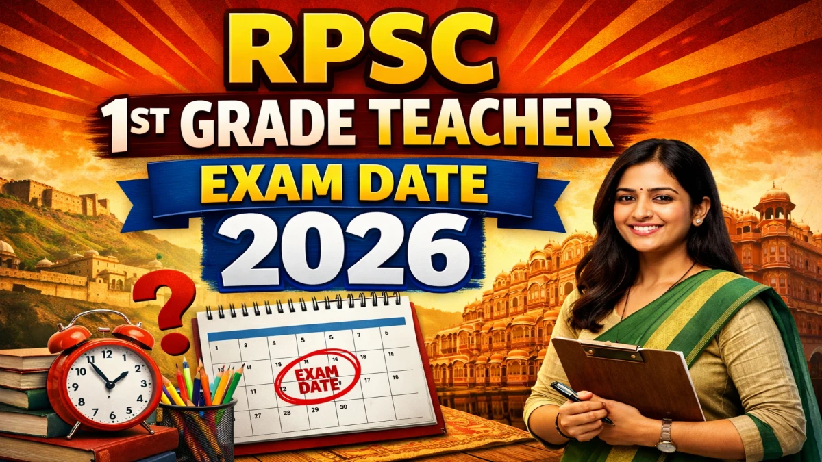 RPSC 1st Grade Teacher Exam Date 2026 (Out)