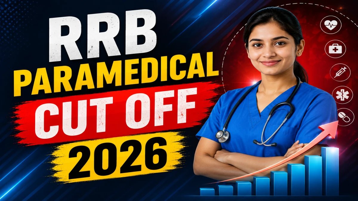 RRB Paramedical Cut Off 2026 OUT- Download PDF, Category Wise Marks and More