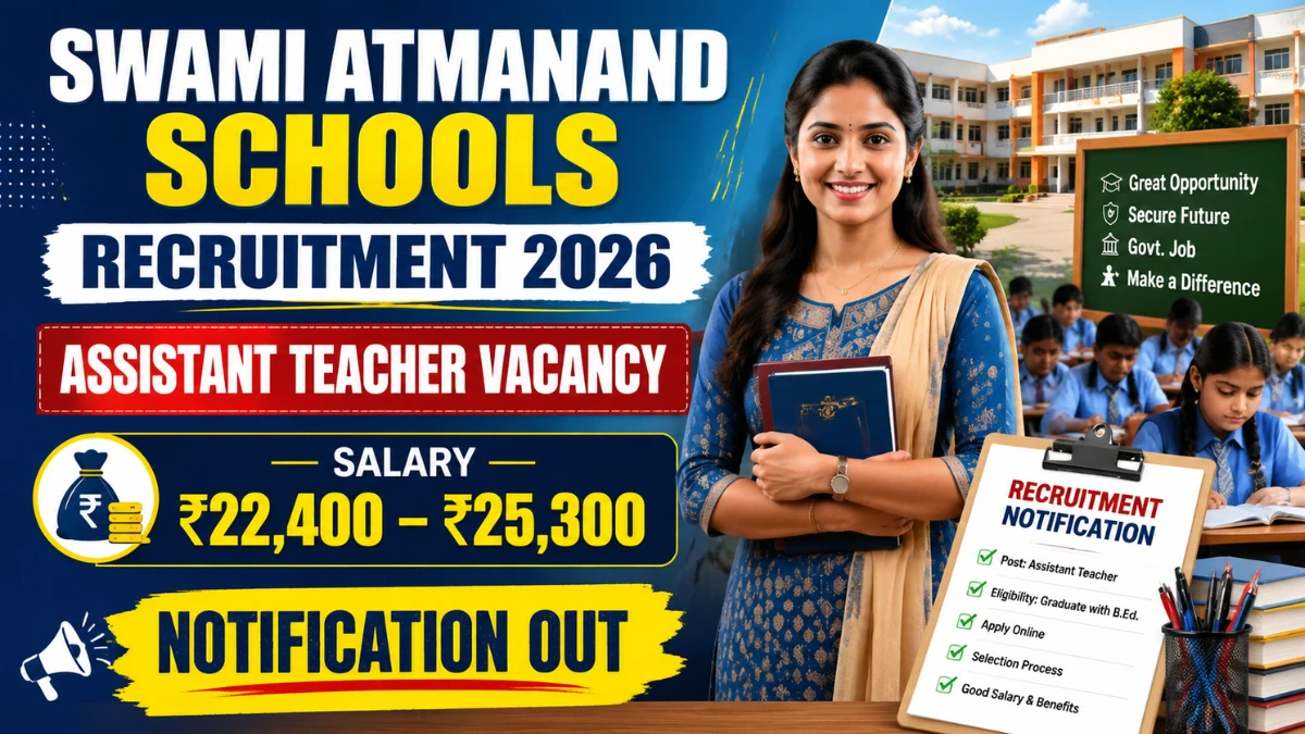 Swami Atmanand Schools Assistant Teacher Recruitment 2026