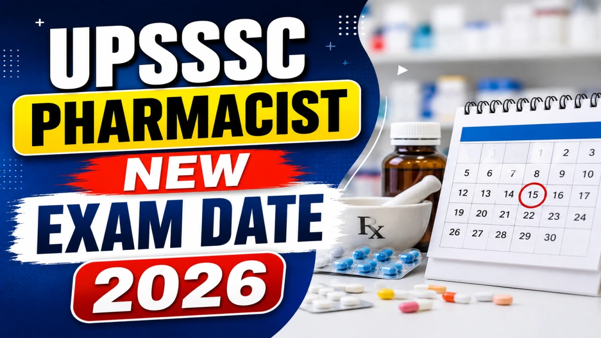 UPSSSC Pharmacist Exam Date 2026 (Out)