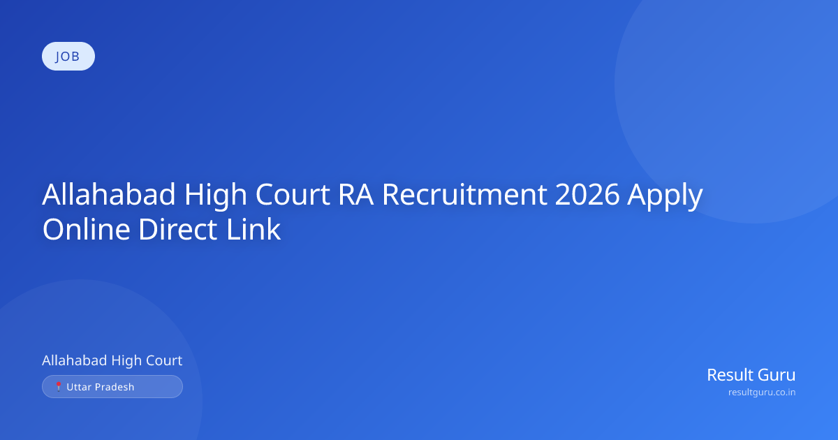 Allahabad High Court RA Recruitment 2026 Online Form
