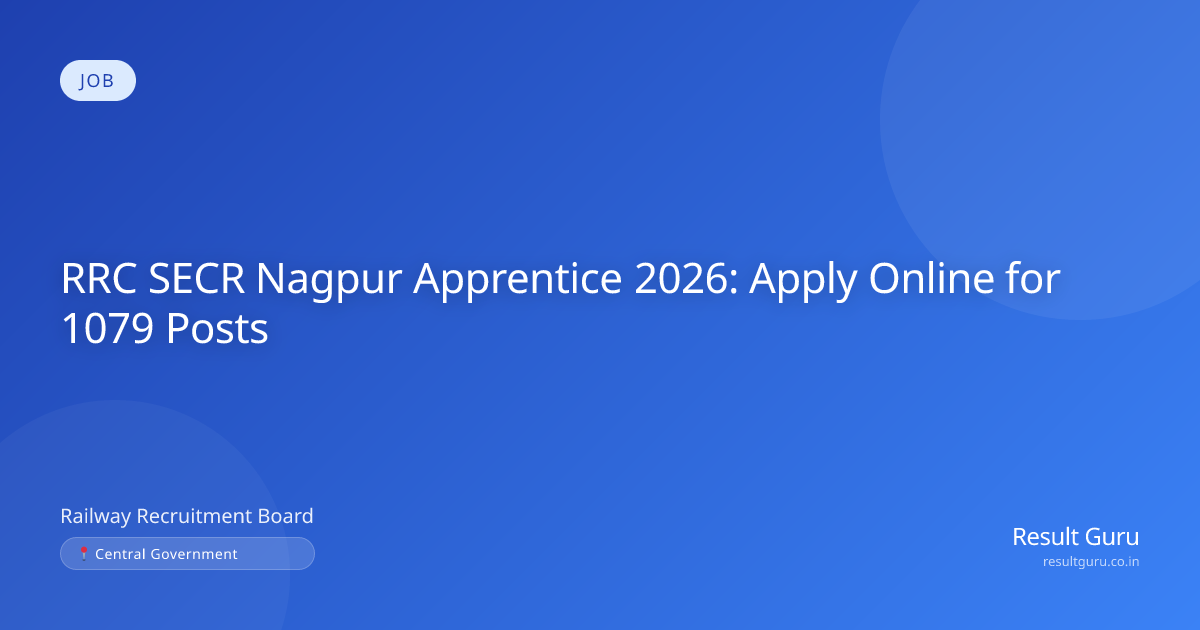 SECR Nagpur Apprentice Recruitment 2026: Apply Now
