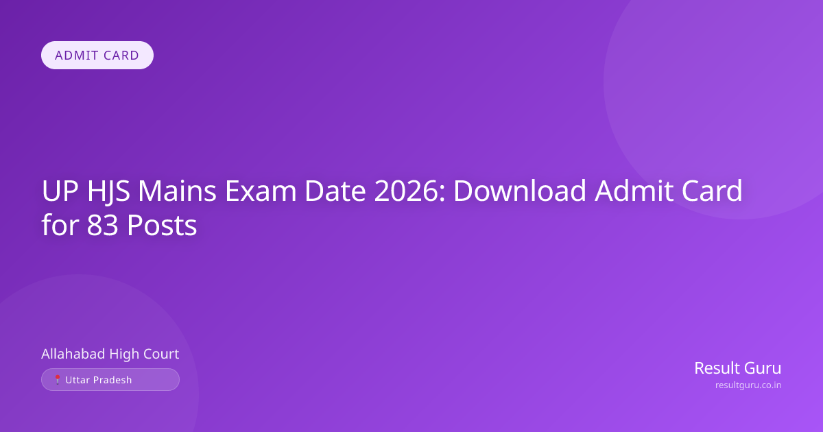 UP HJS Mains Exam Date 2026 & Admit Card Download Link