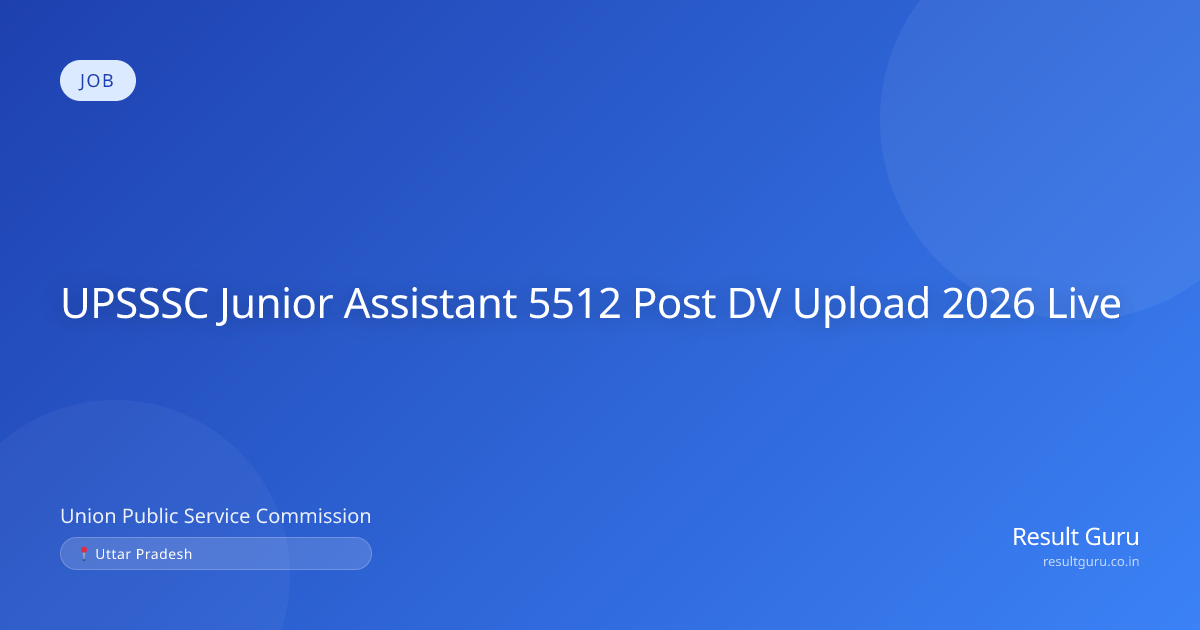 UPSSSC Junior Assistant DV Document Upload 2026 Link