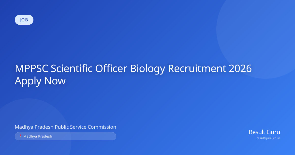 MPPSC Scientific Officer Biology Recruitment 2026 Apply O…