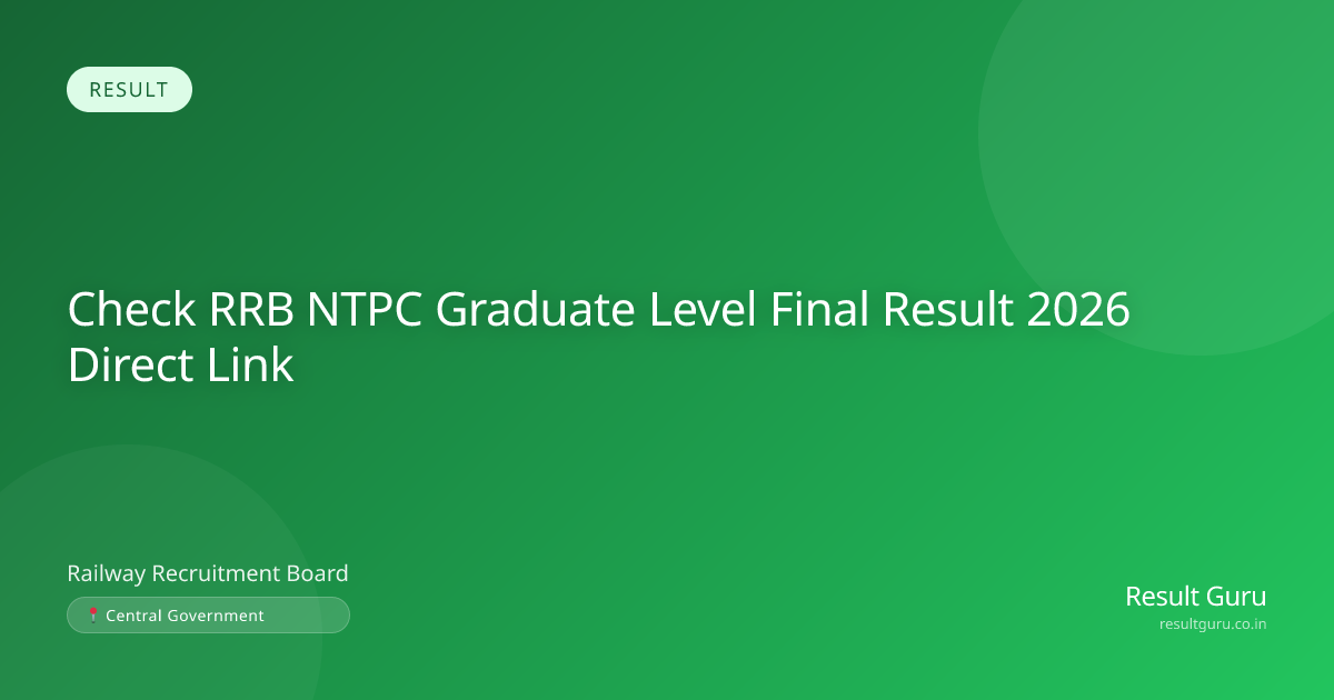 RRB NTPC Graduate Level CEN 05/2024 Result 2026 (8113 Posts)
