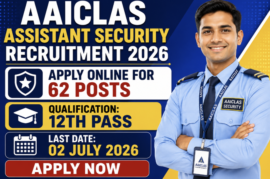 AAICLAS Assistant Security Recruitment 2026 – Apply Online for 62 Posts