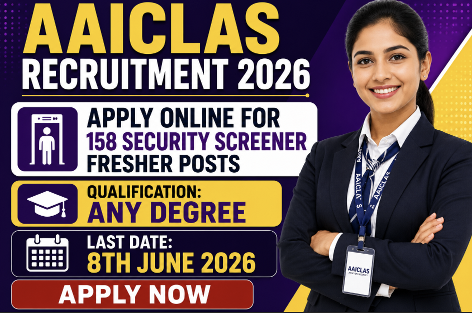 AAICLAS Security Screener Fresher Recruitment 2026 – Apply Online for 158 Posts