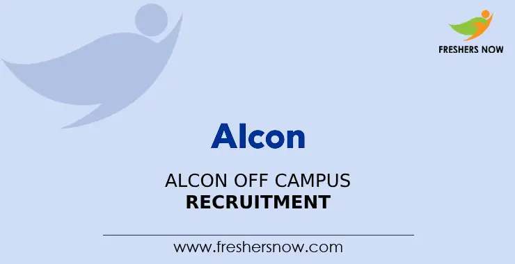 Alcon Off Campus 2026 Recruitment Drive for 2027, 2026, 2025 Batch Freshers