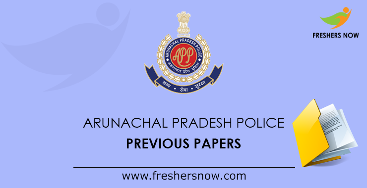 Arunachal Pradesh Police Previous Papers PDF
