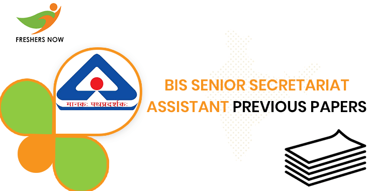 BIS Senior Secretariat Assistant Previous Question Papers PDF Download