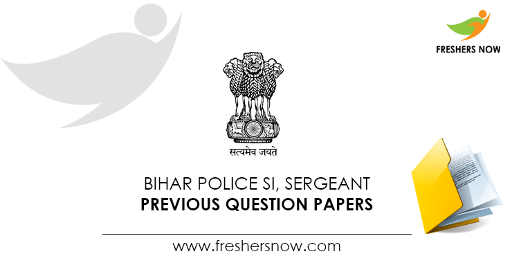 Bihar Police SI, Sergeant Previous Question Papers PDF