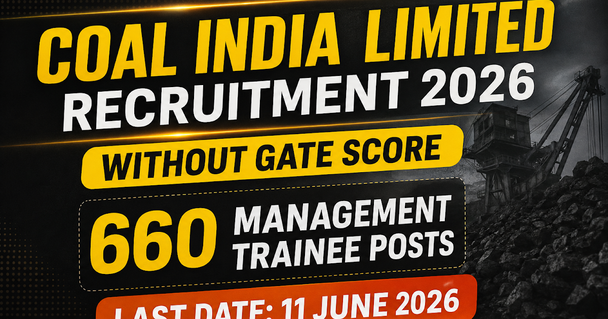 CIL MT without GATE Recruitment 2026 – Online Form for 660 Posts