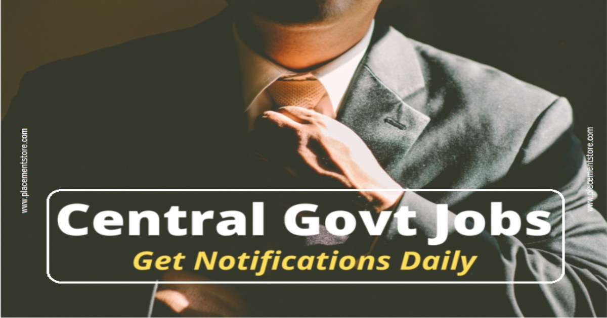 Latest Central Govt Job Notifications 2026 » Check Today Updates