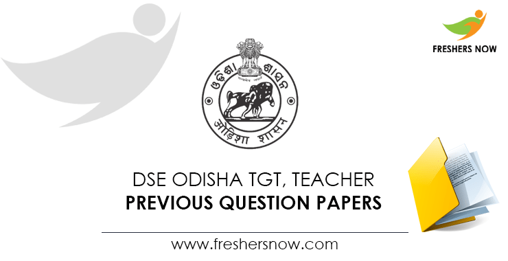DSE Odisha TGT, Teacher Previous Question Papers PDF