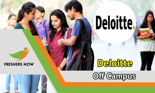 Deloitte Off Campus 2026 Drive for 2027, 2026, 2025 Batch Freshers