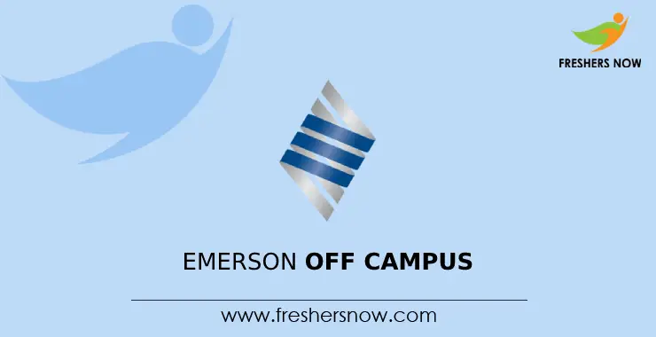 Emerson Off Campus Recruitment 2026 Drive for Freshers