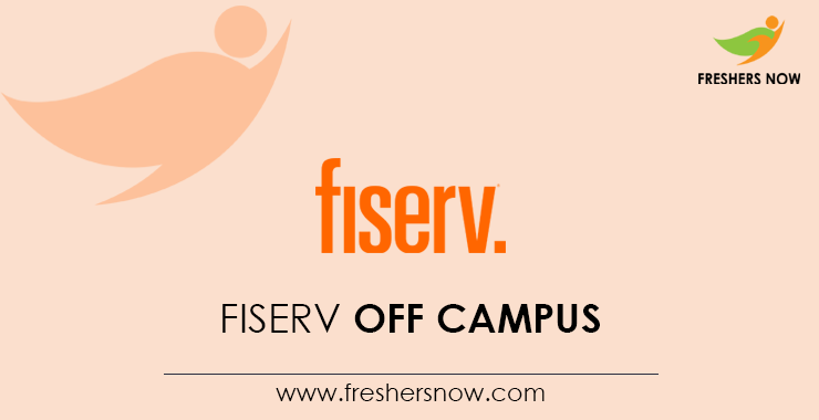 Fiserv Off Campus Recruitment Drive 2026 for Freshers