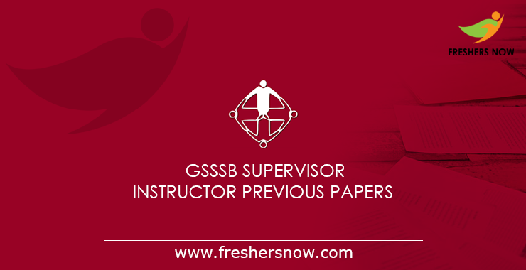 GSSSB Supervisor Instructor Previous Papers PDF Download