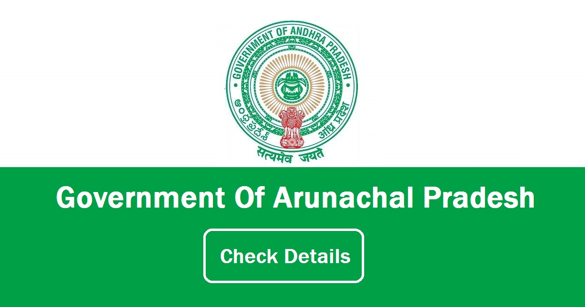 Latest Arunachal Pradesh Govt Job Notifications 2026 » Latest Updates