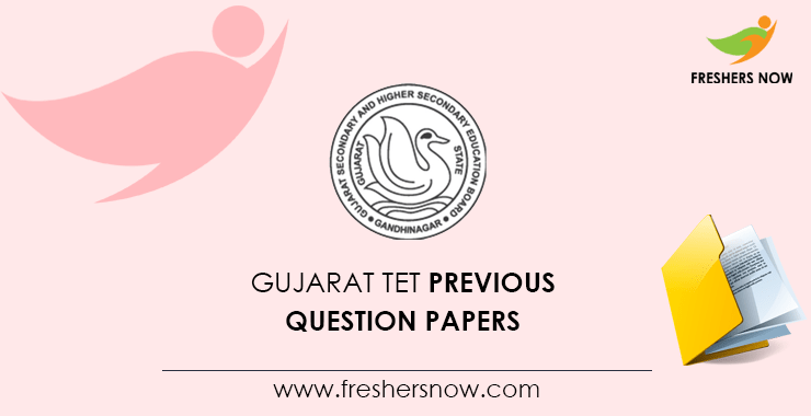 Gujarat TET Previous Question Papers (TET 1, TET 2) PDF Download