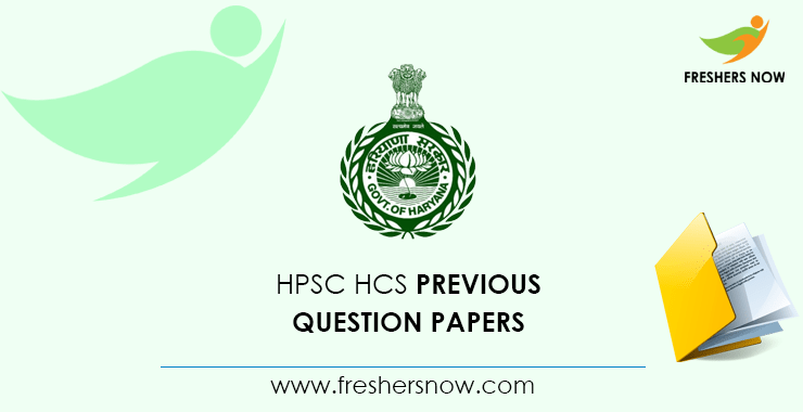 HPSC HCS Previous Question Papers PDF (Prelims, Mains)