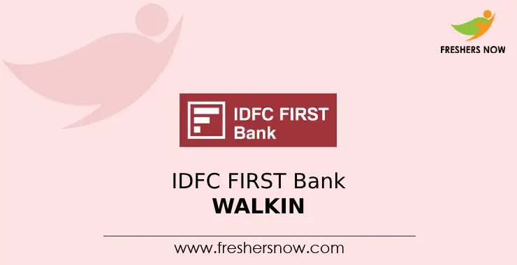 IDFC FIRST Bank Walkin Drive 2026 for Associate Relationship Manager