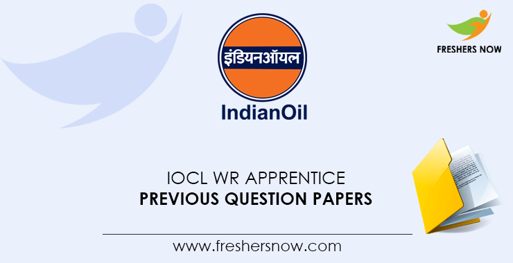 IOCL WR Apprentice Previous Question Papers PDF Download