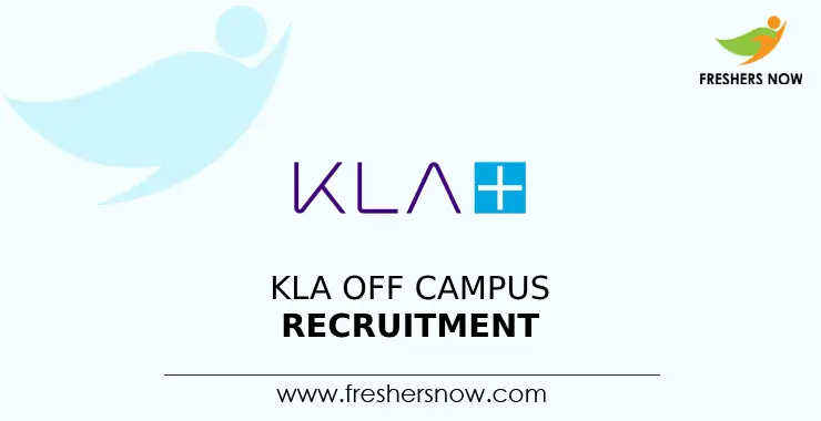 KLA Off Campus 2026 Recruitment Drive for Freshers