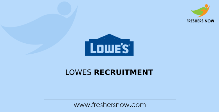 Lowe’s Off Campus 2026 Recruitment Drive for 2027, 2026, 2025 Batch Freshers