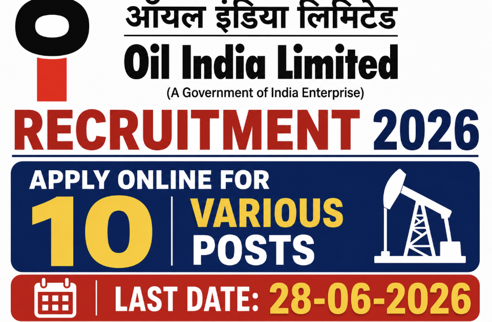 Oil India Limited Recruitment 2026 – Apply Online 10 Various Posts